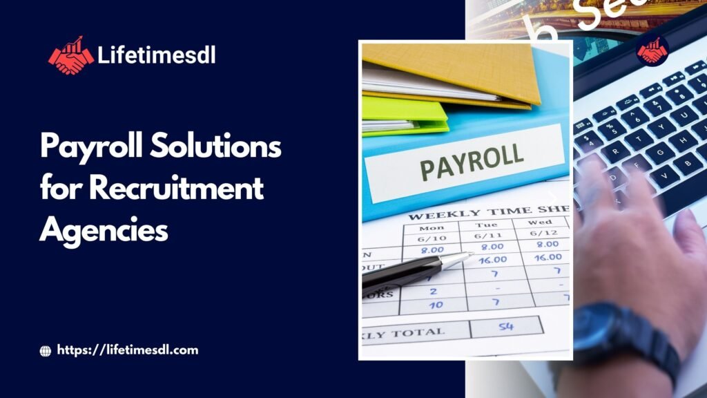 Payroll Solutions for Recruitment Agencies